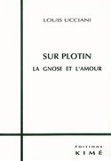 Sur Plotin, la gnose et l'amour